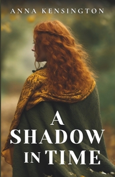 Paperback A Shadow in Time: A Tudor Time Travel Romance Book