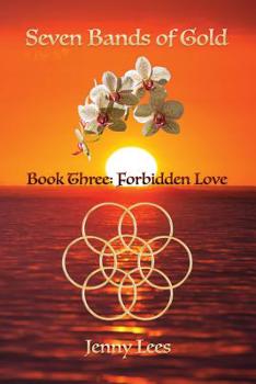 Paperback Seven Bands of Gold: Forbidden Love Book