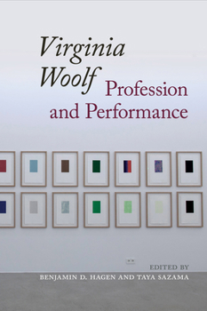 Virginia Woolf: Profession and Performance