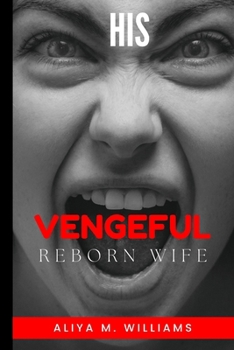 Paperback His Vengeful Reborn Wife Book