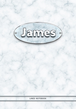 James - Lined Notebook: College Ruled Blank Pages Plus Extra Date Neutral Calendar (12 Months) and Notepad Sketch Designs. Cover Print White Marble ... Name Illustration. (German Edition)