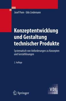 Hardcover Konzeptentwicklung Und Gestaltung Technischer Produkte: Systematisch Von Anforderungen Zu Konzepten Und Gestaltlösungen [German] Book