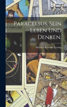 Hardcover Paracelsus, sein Leben und Denken. [German] Book