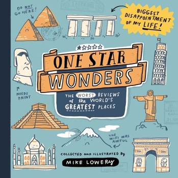 Hardcover One Star Wonders: The Worst Reviews of the World's Greatest Places Book
