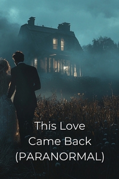 Paperback This Love Came Back (PARANORMAL) Book