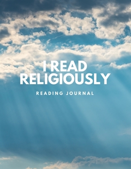 Paperback I Read Religiously: Reading Journal: Unique Reading Journal for Book Lovers, Religious and Bible Reading Keep Track, Log, Rate and Review Book