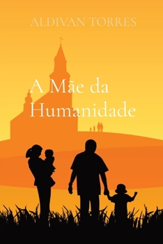 Paperback A Mãe da Humanidade [Portuguese] Book