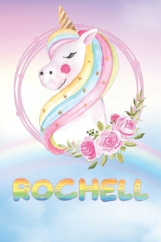 Paperback Rochell: Want To Give Rochell A Unique Memory & Emotional Moment? Show Rochell You Care With This Personal Custom Named Gift Wi Book