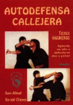 Paperback Autodefensa Callejera: Segun la Tecnica del Kajukenbo Book