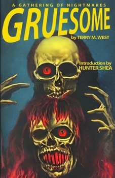Gruesome: A Gathering of Nightmares