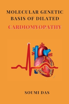 Paperback Molecular Genetic Basis of Dilated Cardiomyopathy Book