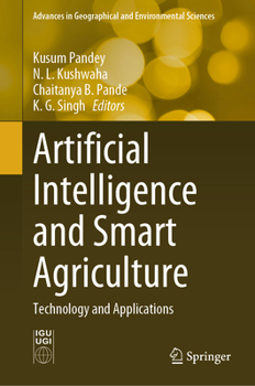 Hardcover Artificial Intelligence and Smart Agriculture: Technology and Applications Book