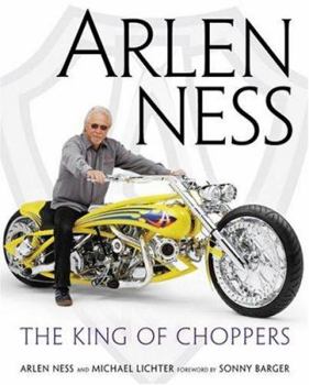 Hardcover Arlen Ness: The King of Choppers Book