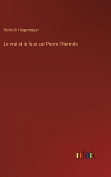 Hardcover Le vrai et le faux sur Pierre l'Hermite [French] Book
