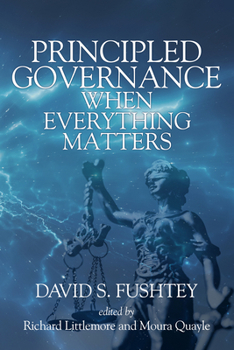Principled Governance: When Everything Matters