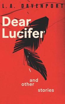 Paperback Dear Lucifer & Other Stories Book