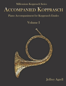 Paperback Accompanied Kopprasch: Piano Accompaniment for Kopprasch Etudes, Vol. I Book