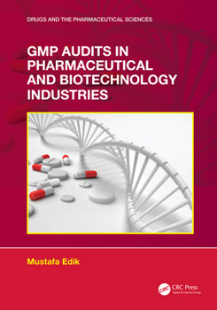 Hardcover GMP Audits in Pharmaceutical and Biotechnology Industries Book