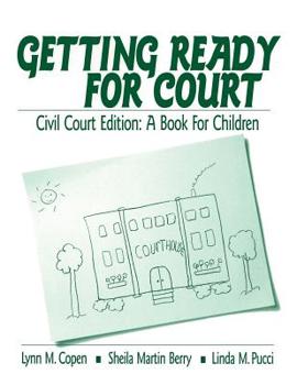 Paperback Getting Ready for Court: Criminal Court Edition: A Book for Children Book