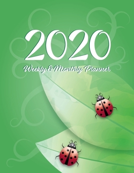 2020 Weekly and Monthly Planner: Lady Bug Nature Themed 12 Month Full Year Calendar Planner Organizer Including Holidays (Red and Green Lady Bug 2020 Planners)