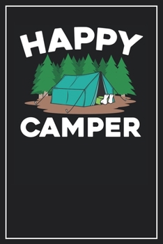 Paperback Happy Camper: Lined Notebook Journal, 120 Pages, Size 6x9 inches, White blank Paper Book