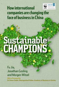 Paperback CHINA EDITION - Sustainable Champions: How International Companies are Changing the Face of Business in China Book