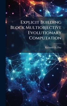 Hardcover Explicit Building Block Multiobjective Evolutionary Computation Book