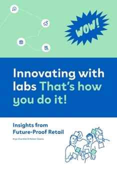 Paperback Innovating with labs. That's how you do it!: Insights from Future-Proof Retail Book