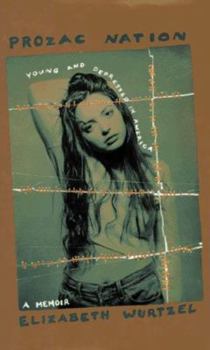 Hardcover Prozac Nation: Young and Depressed in America Book
