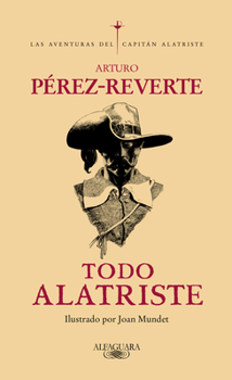 Hardcover Todo Alatriste / The Complete Captain Alatriste [Spanish] Book