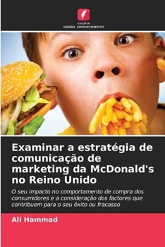 Paperback Examinar a estratégia de comunicação de marketing da McDonald's no Reino Unido [Portuguese] Book