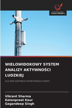 Wielowidokowy System Analizy AktywnoSci Ludzkiej (Polish Edition)