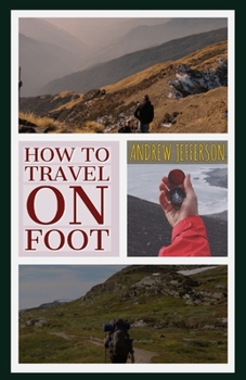 Paperback How to Travel on Foot Book