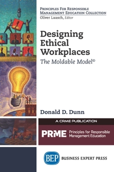 Paperback Designing Ethical Workplaces: The Moldable Model Book