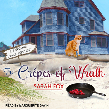 The Crêpes of Wrath - Book #1 of the Pancake House Mystery