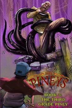Paperback The Pineys: Book 3: The Third Grade Piney Book
