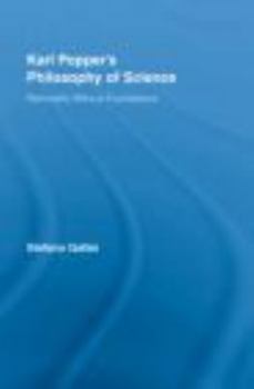 Hardcover Karl Popper's Philosophy of Science: Rationality without Foundations Book