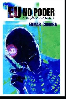 Paperback Eu No Poder: Atenção À Sua Mente [Portuguese] Book