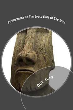 Prolegomena To The Space Exile Of The Jews: Or: The Matriarchy/Temple Nexus