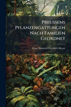 Preussens Pflanzengattungen Nach Familien Geordnet
