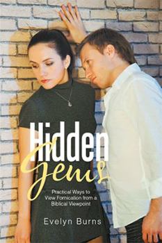 Hardcover Hidden Gems: Practical Ways to View Fornication from a Biblical Viewpoint Book