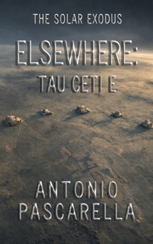 Hardcover ELSEWHERE - Tau Ceti E Book