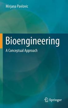 Hardcover Bioengineering: A Conceptual Approach Book