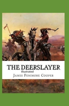 Paperback The Deerslayer Illustrated Book