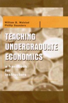 Paperback Teaching Undergraduate Economics: A Handbook for Instructors Book
