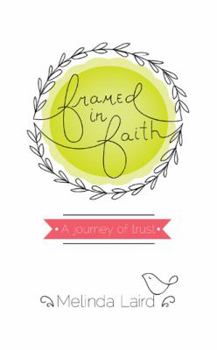Framed in Faith: A Journey of Trust