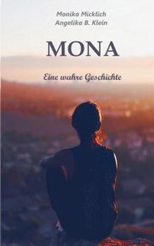 Paperback Mona - Eine wahre Geschichte [German] Book