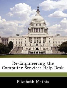 Paperback Re-Engineering the Computer Services Help Desk Book