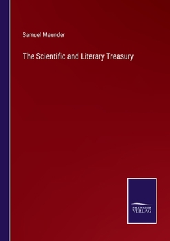 Paperback The Scientific and Literary Treasury Book