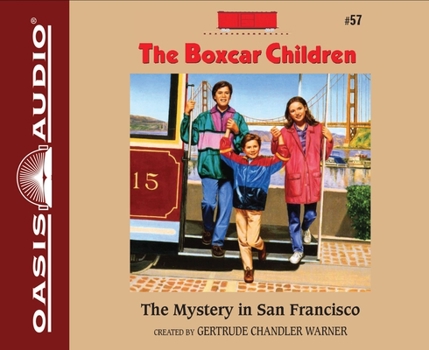 The Mystery in San Francisco (Boxcar Children Mysteries) - Book #57 of the Boxcar Children